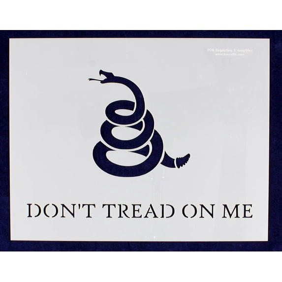 Don't Tread on Me Stencil 14 Mil -9"H X 11.5L" - Painting /Crafts/ Templates