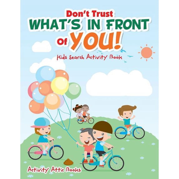 Don't Trust What's In Front Of You! Kids Search Activity Book, (Paperback)