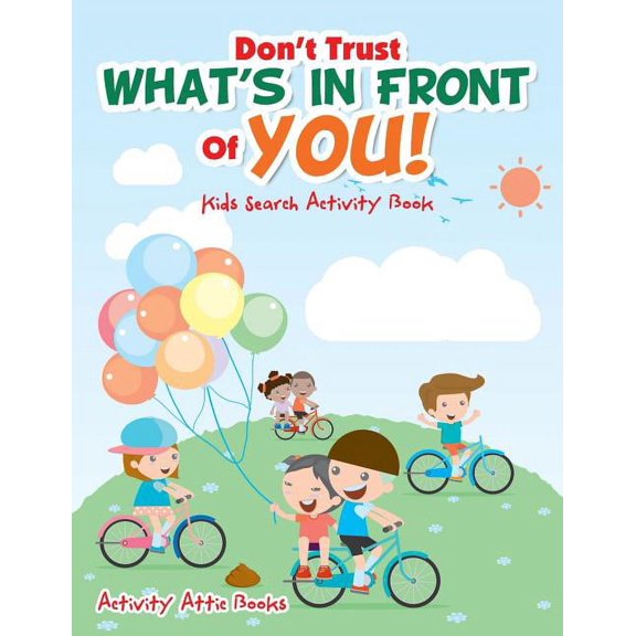 Don't Trust What's In Front Of You! Kids Search Activity Book, (Paperback)