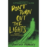 Dont Turn Out the Lights A Tribute to Alvin Schwartzs Scary Stories to Tell in the Dark, Hardcover