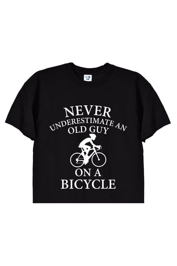 Don t Underestimate An Old Guy On A Bike Funny Cycling Gift Tee for Men Dad or Grandad Pre