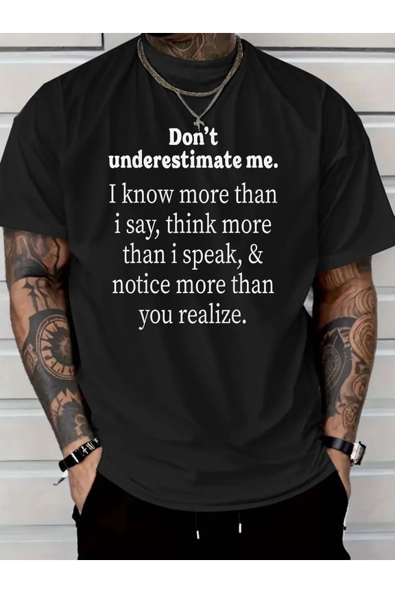 Don't Underestimate Me Inspirational Slogan Plus Size Unisex T-Shirt, S - 5XL
