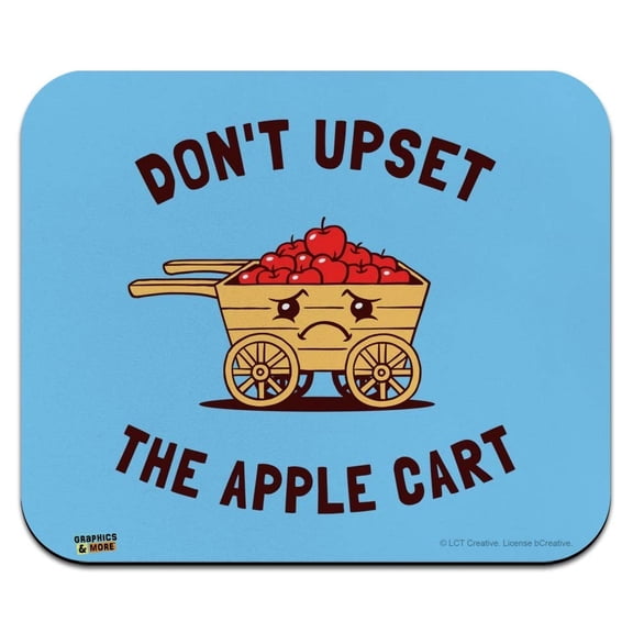 Don't Upset The Apple Cart Funny Humor Low Profile Thin Mouse Pad Mousepad