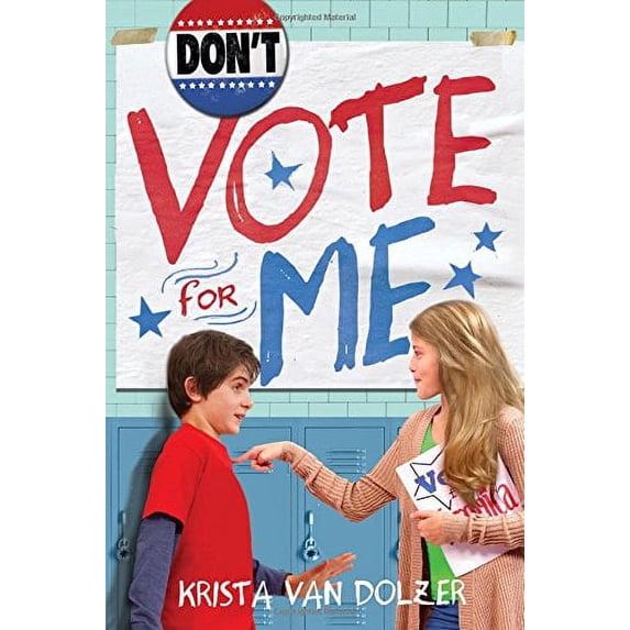 Pre-Owned Don't Vote for Me (Paperback) 1492631841 9781492631842