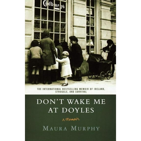 Don't Wake Me at Doyles: A Memoir, (Paperback)