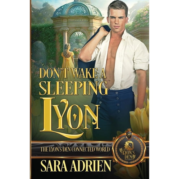 The Lyon's Den Don't Wake a Sleeping Lyon: The Lyon's Den Connected World, (Paperback)