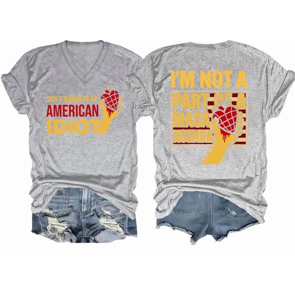 Don't Wanna Be An American Idiot V Neck Shirt Funny Sarcasm Humor Quote Saying Tshirt