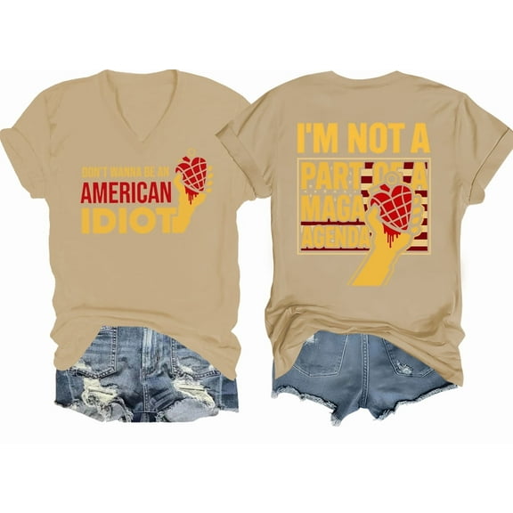 Don't Wanna Be An American Idiot V Neck Shirt Funny Sarcasm Humor Quote Saying Tshirt