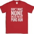 thumbnail image 1 of Don't Want None Unless You Got Puns Hun T-Shirt Funny Text Humor Novelty Tee - Red, 3XL, 1 of 1