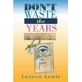 thumbnail image 1 of Don't Waste the Years, (Paperback), 1 of 1