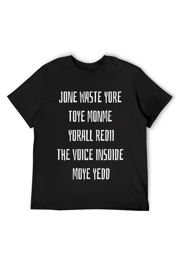 Don't Waste Your Time On Me You're Already The Voice Inside Mens T-Shirt Black M