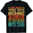 thumbnail image 1 of Don't Waste Your Time On Me You're Already The Voice Inside T-Shirt, 1 of 4