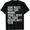 thumbnail image 1 of Don't Waste Your Time On Me You're Already The Voice Inside T-Shirt, 1 of 4