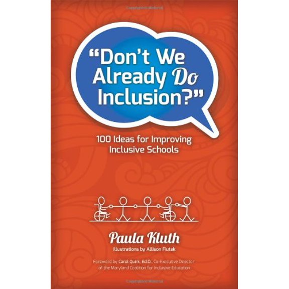 Pre-Owned Don't We Already Do Inclusion?: 100 Ideas for Improving Inclusive Schools (Paperback) 0966037693 9780966037692
