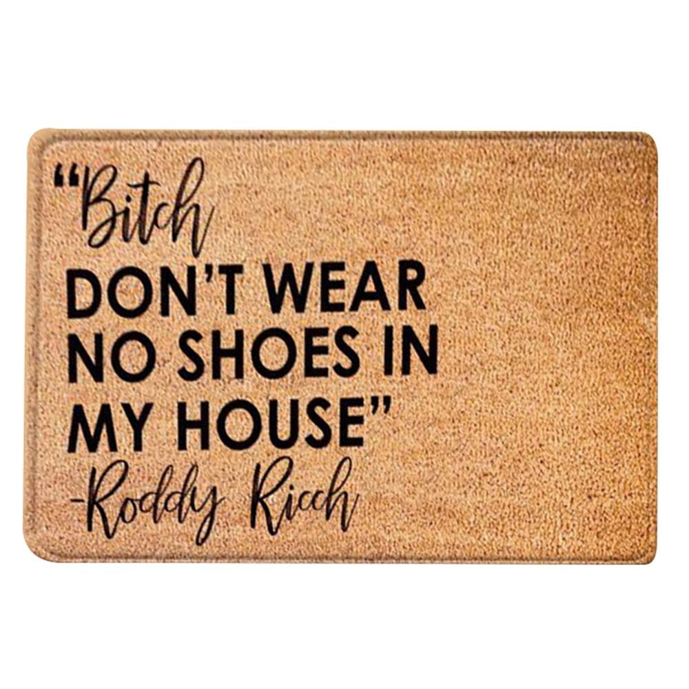 Don't Wear No Shoes in My House Doormat Funny Welcome Mat for Front