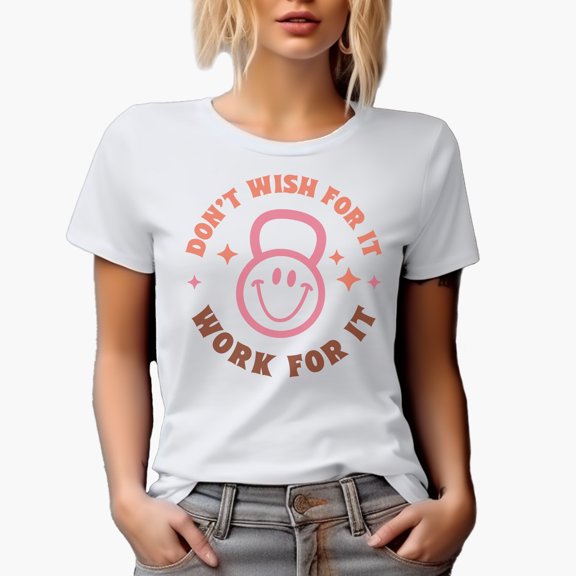 Don't Wish for It, Work for It with a Retro Smiling Face Gym Weight, Work Out Merch Gift, White T-Shirt, XL