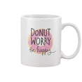 thumbnail image 1 of Don't Worry Be Happy Design  Mug -Image by Shutterstock, 1 of 3
