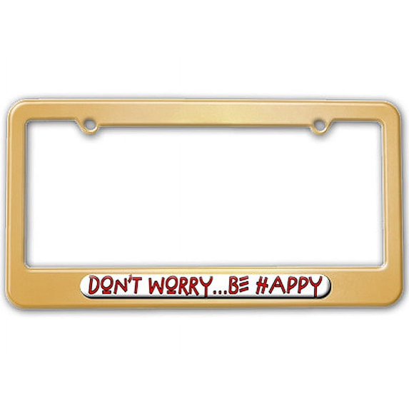 Don't Worry, Be Happy License Plate Frame