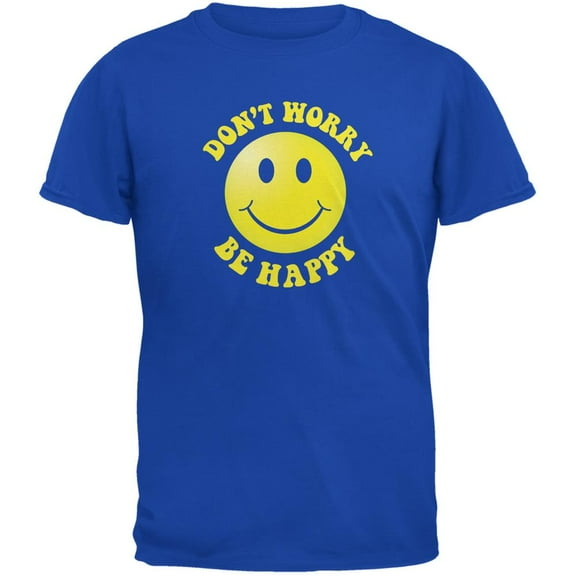 Don't Worry Be Happy Royal Adult T-Shirt