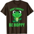 thumbnail image 1 of Don't Worry Be Hoppy Cute Crazy Frog Unisex T-Shirt for Men Women Kids,Dark Chocolate Color,Size 4XL, 1 of 5