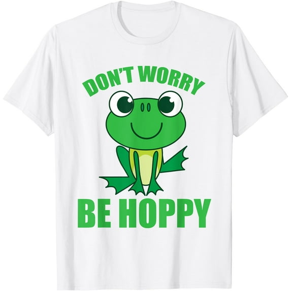Don't Worry Be Hoppy Cute Crazy Frog Unisex T-Shirt for Men Women Kids,White Color,Size L