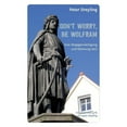 thumbnail image 1 of Don't Worry, Be Wolfram: eine VergegenwÃ¤rtigung und RÃ¼hmung 2017, (Paperback), 1 of 1