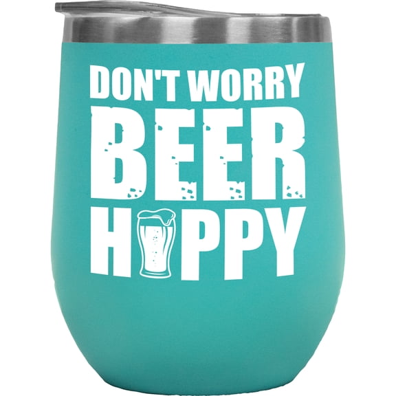 Don't Worry, Beer Happy - Drinker, Drinking Pun, Mint 12oz Wine Tumbler