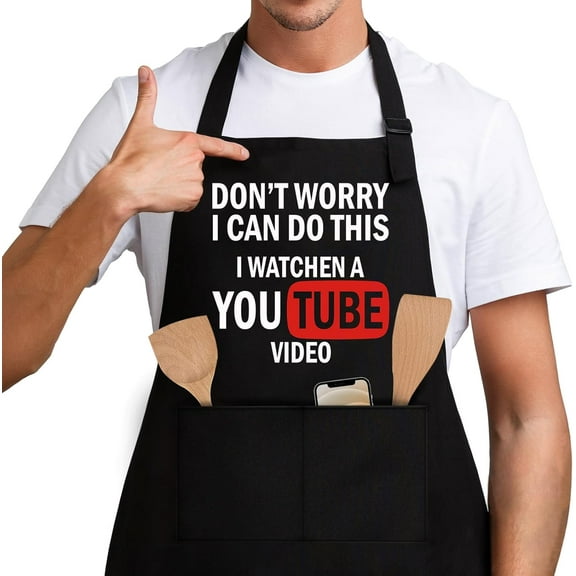 Don''t Worry I Can Do This I Watchen a YOU TUBE Video, Funny Chef Apron,Funny Apron cooking for Men & Women with 2 Tool Pockets,Adjustable Straps,Waterproof and OilProof,Gift For Chef