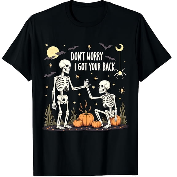 Don't Worry I Got Your Back, Fun Skeleton Bone Halloween Graphic Crew Neck Short Sleeve T-Shirts (Men's, Women's)