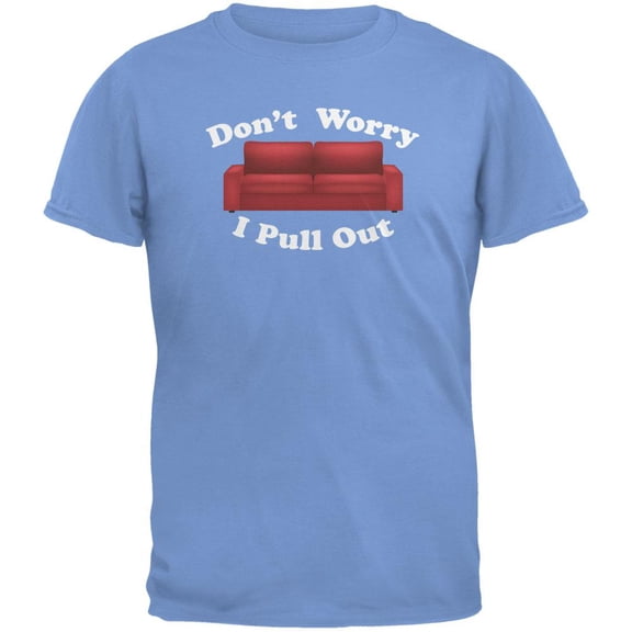 Don't Worry I Pull Out Carolina Blue Adult T-Shirt - Large