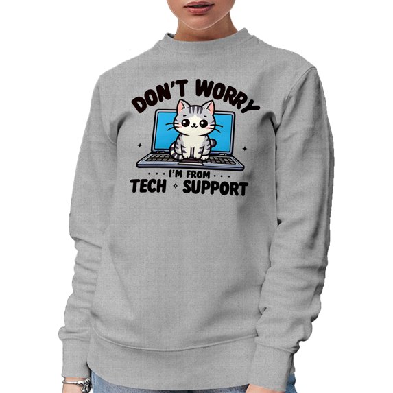 Don't Worry, I'm From Tech Support feat. a Cat on a Laptop, Funny Fur Parent Quote, Heather Grey Crewneck Sweatshirt, Small