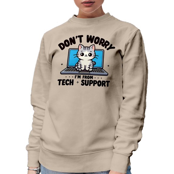 Don't Worry, I'm From Tech Support feat. a Cat on a Laptop, Funny Fur Parent Quote, Sand Crewneck Sweatshirt, Small