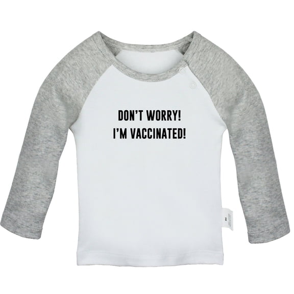 Don't Worry I'm Vaccinated Funny T shirt For Baby, Newborn Babies T-shirts, Infant Tops, 0-24M Kids Graphic Tees Clothing (Long Gray Raglan T-shirt, 6-12 Months)
