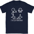 thumbnail image 1 of Don't Worry I've Got Your Back T-Shirt Funny Sarcastic Hilarious Humor Tee - Navy, S, 1 of 1