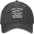 Don't Worry If You Heard The Shot You were Not The Target Hat Men