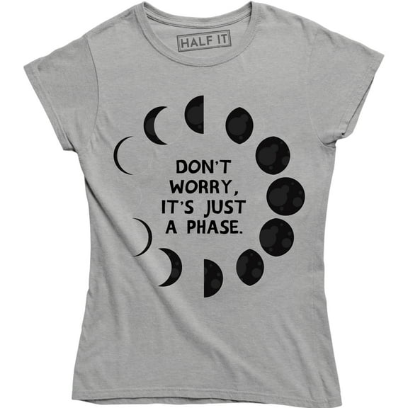 Don't Worry It's Just A Phase - Planets Solar System Women's T-Shirt