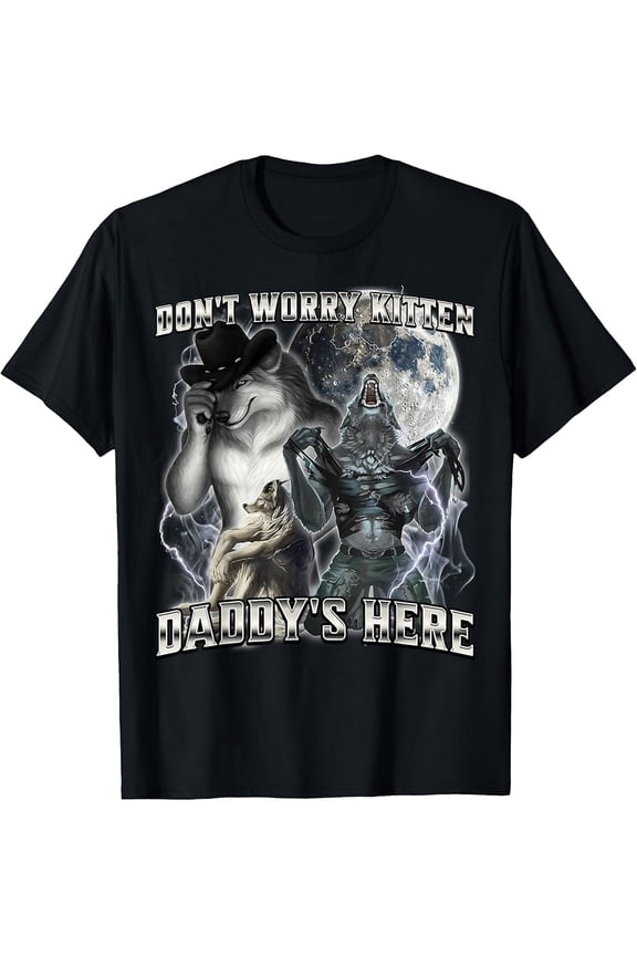 Don't Worry Kitten Daddy's Here T-Shirt with Whimsical Wolves and Moonlit Lightning Design