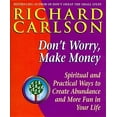 thumbnail image 1 of Pre-Owned Don't Worry, Make Money : Spiritual and Practical Ways to Create Abundance and More Fun in Your Life (Paperback) 0340708026 9780340708026, 1 of 1