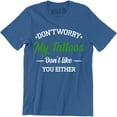 thumbnail image 1 of Don't Worry My Tattoos Don't Like You Either - Funny Rude Attitude Men's T-Shirt, 1 of 4