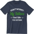 thumbnail image 1 of Don't Worry My Tattoos Don't Like You Either - Funny Rude Attitude Men's T-Shirt, 1 of 4