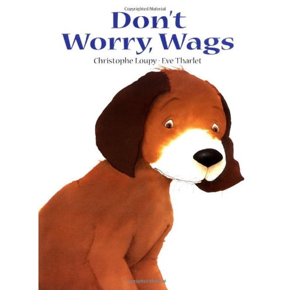 Pre-Owned Don't Worry, Wags (Hardcover) 0735818495 9780735818491
