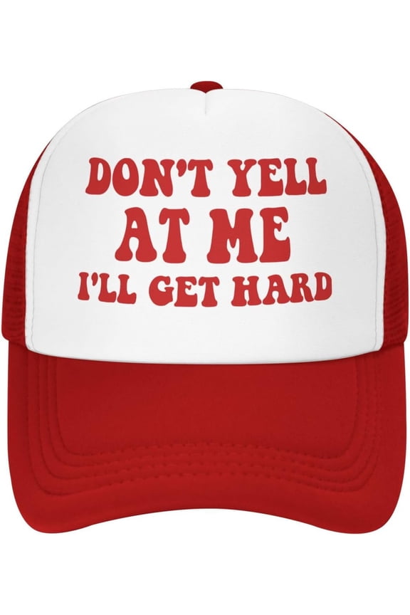 Don't Yell at Me I'll Get Hard Hat Funny Adult Humor Mesh Cap Truck Hat