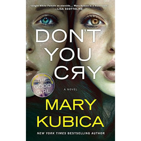 Pre-Owned Don't You Cry: A Thrilling Suspense Novel from the Author of Local Woman Missing (Hardcover) 0778319059 9780778319054
