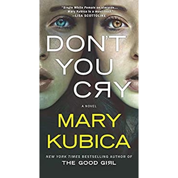 Pre-Owned Don't You Cry: A Thrilling Suspense Novel from the Author of Local Woman Missing (Mass Market Paperback) 0778307794 9780778307792