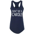 thumbnail image 1 of Don't ba a Carole Racerback Tank, 1 of 2