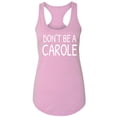 thumbnail image 1 of Don't ba a Carole Racerback Tank, 1 of 3