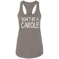 thumbnail image 1 of Don't ba a Carole Racerback Tank, 1 of 2