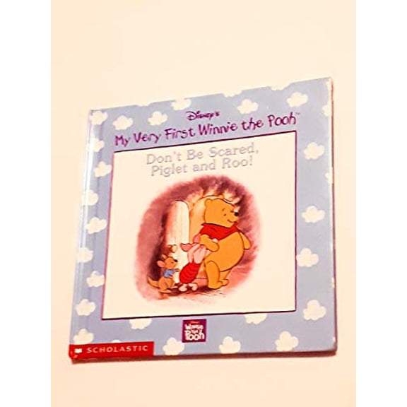 Pre-Owned Don't be scared, Piglet and Roo (Disney's My very first Winnie the Pooh) (Hardcover) 0717289230 9780717289233