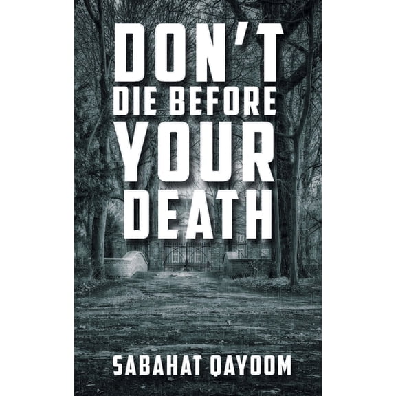 Don't die before your death, (Paperback)