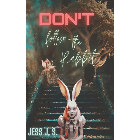 Dont follow the Rabbit (Paperback)